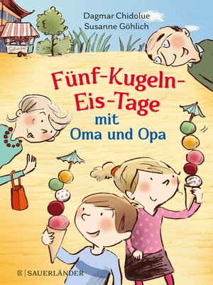 cover image of Fünf-Kugeln-Eis-Tage mit Oma und Opa